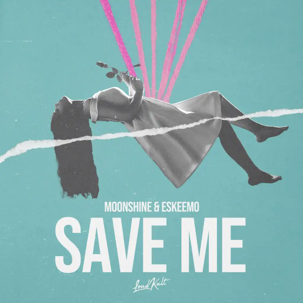 Save Me (with Eskeemo)