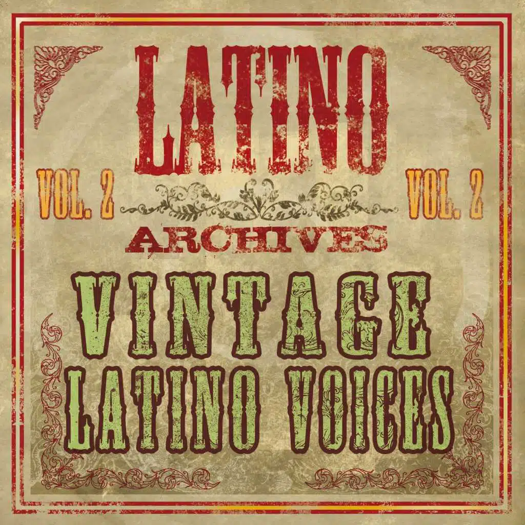 Latino Archives: Vintage Latino Voices, Vol. 2