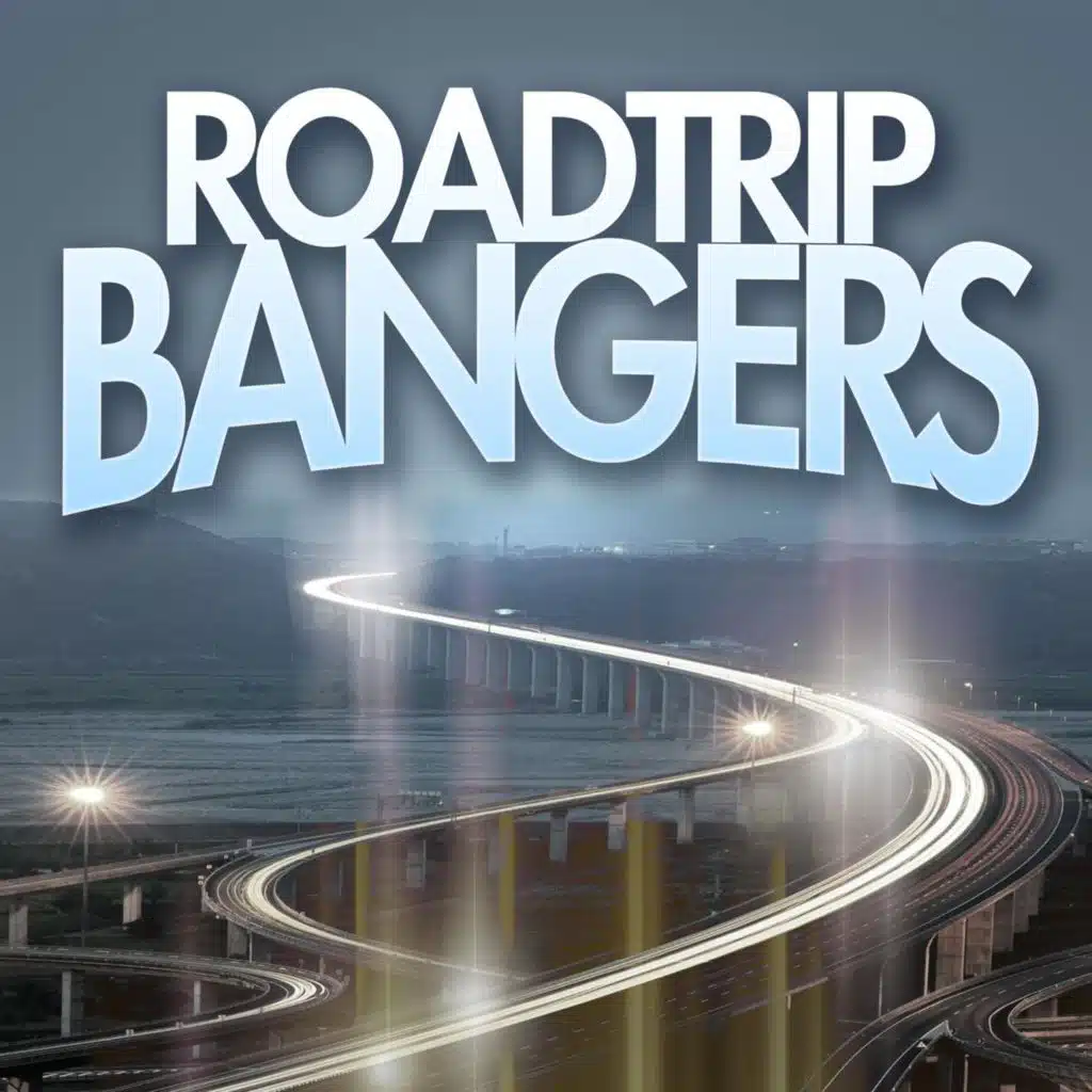 Roadtrip Bangers