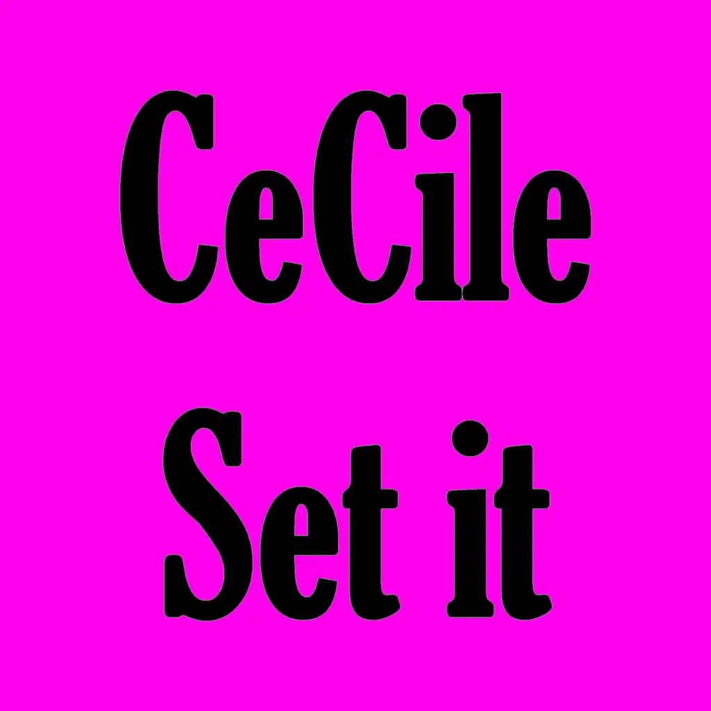 Set It (feat. CeCile)