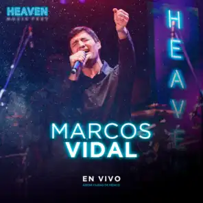 En Vivo Heaven Music Fest - Marcos Vidal