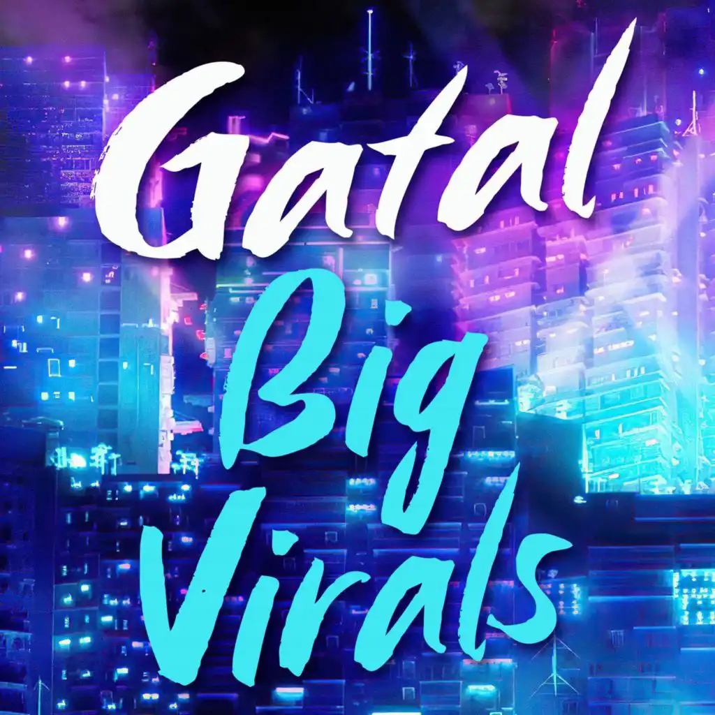 Gatal - Big Virals