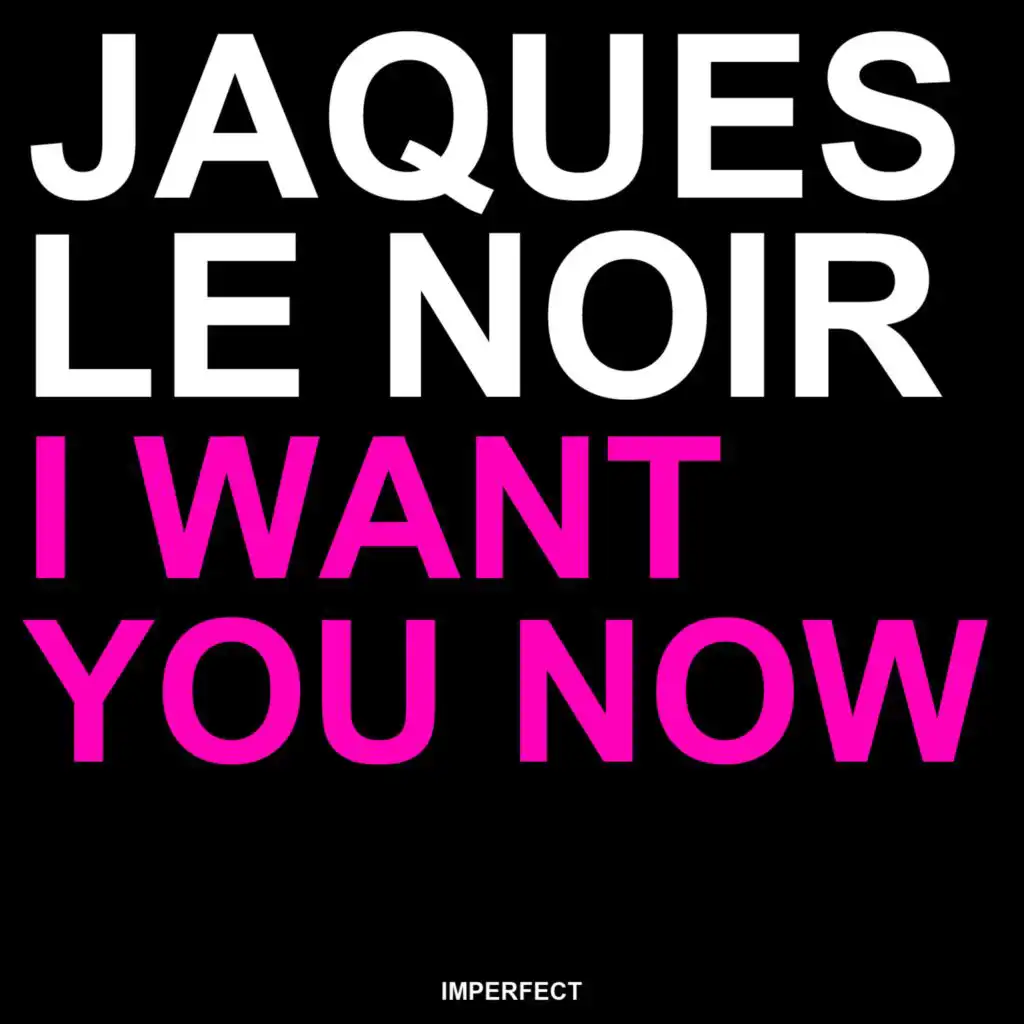 I Want You Now (Radio Edit)