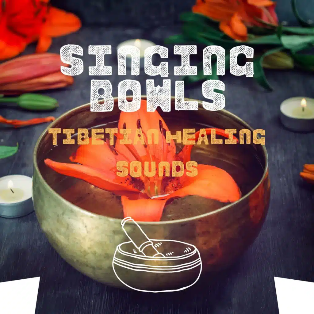 Tibetian Healing Sounds: Singing Bowls