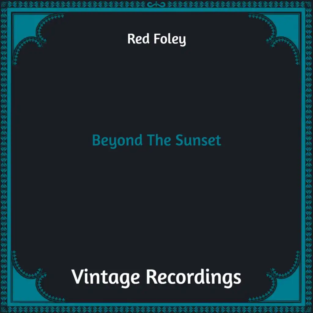 Beyond The Sunset (Hq Remastered)