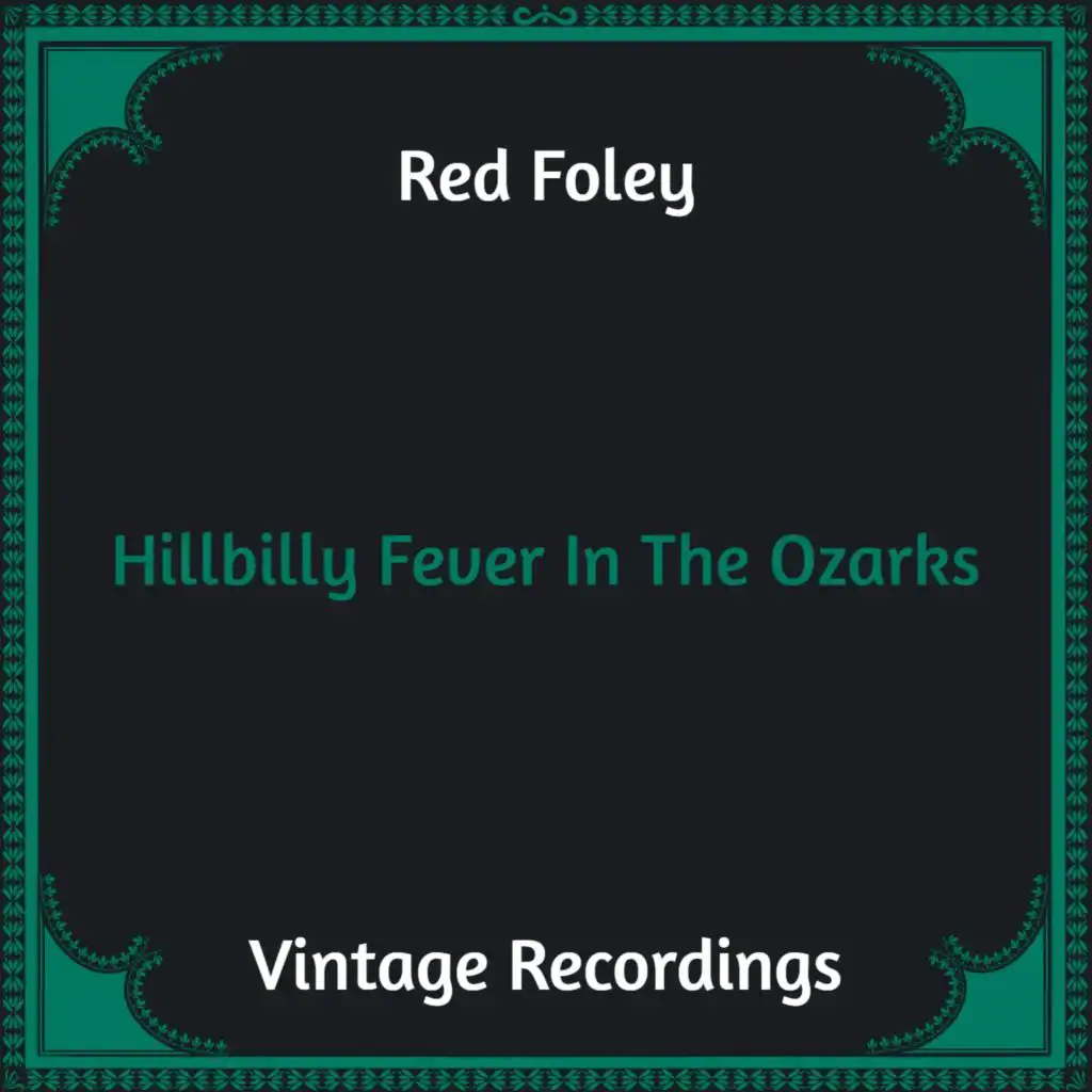 Hillbilly Fever In The Ozarks (Hq Remastered)