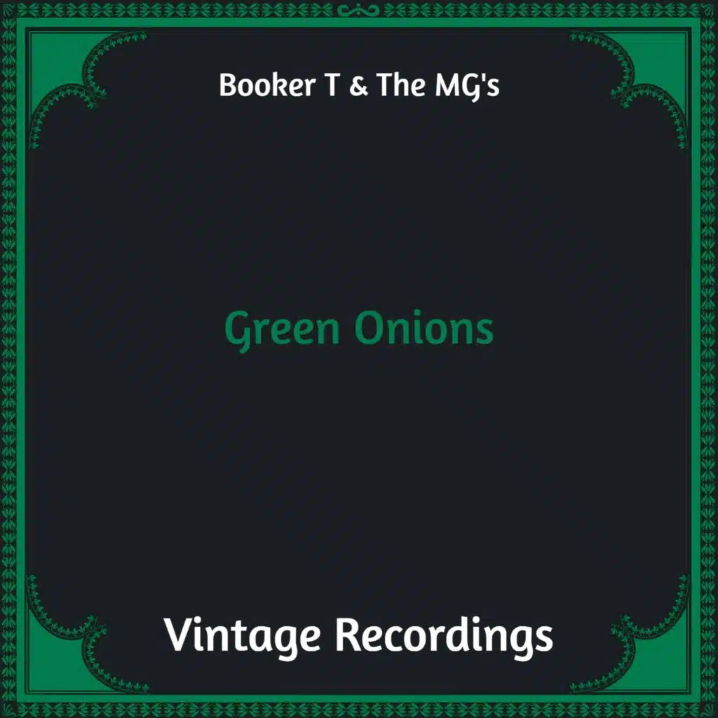 Green Onions (Hq remastered)