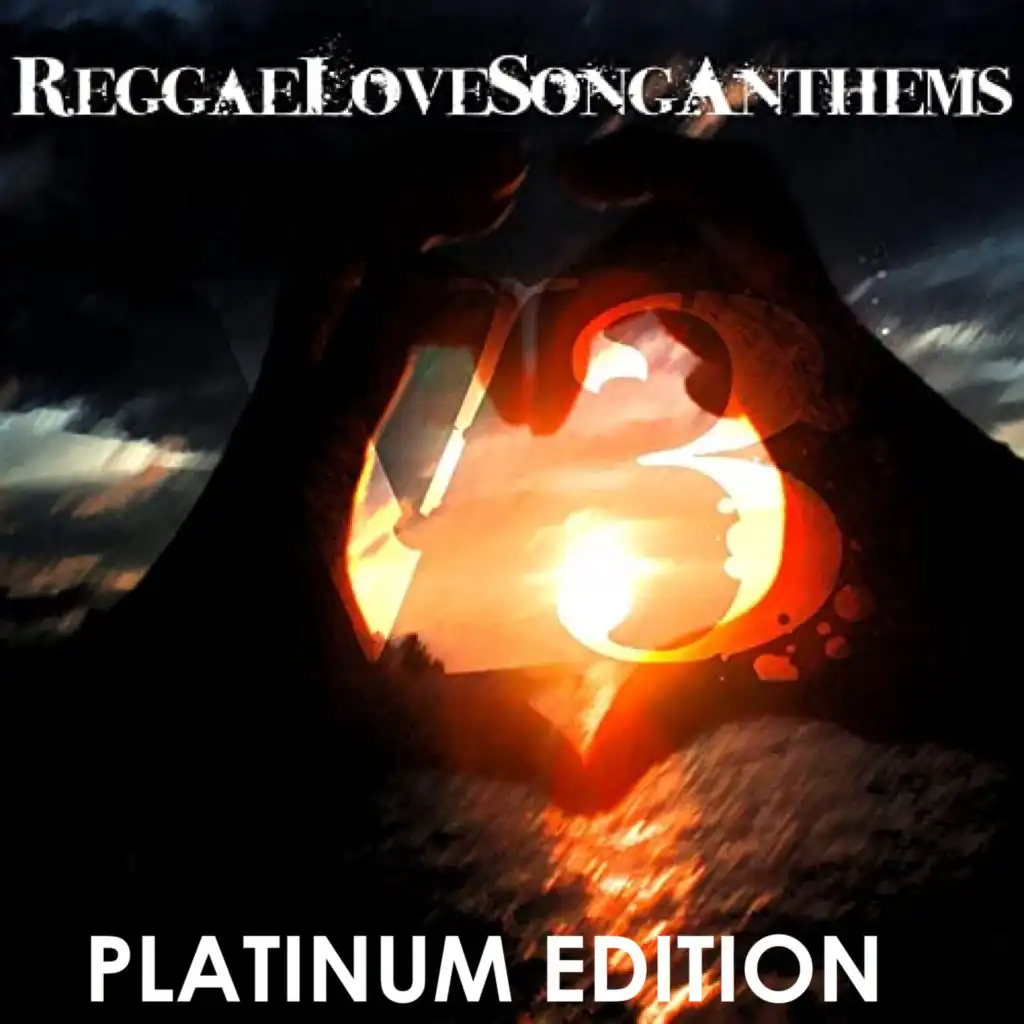 Reggae Love Songs Anthems Vol 3 Platinum Edition