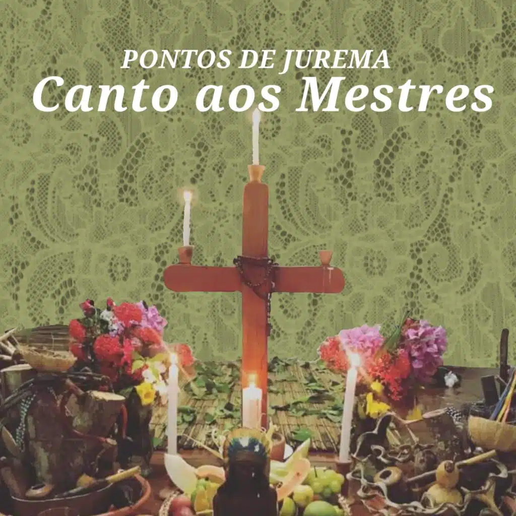 Pontos de Jurema, Canto aos Mestres
