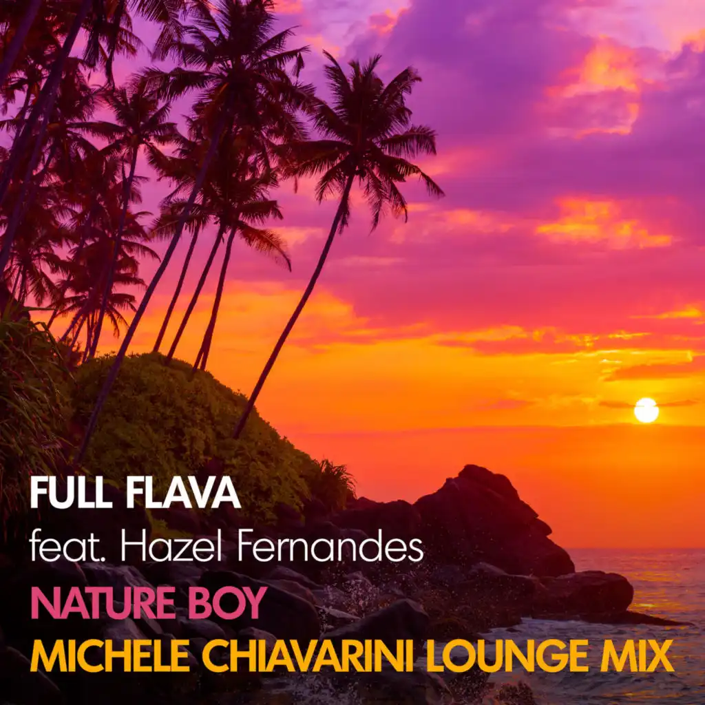 Nature Boy (Michele Chiavarini Lounge Instrumental) [feat. Hazel Fernandes]