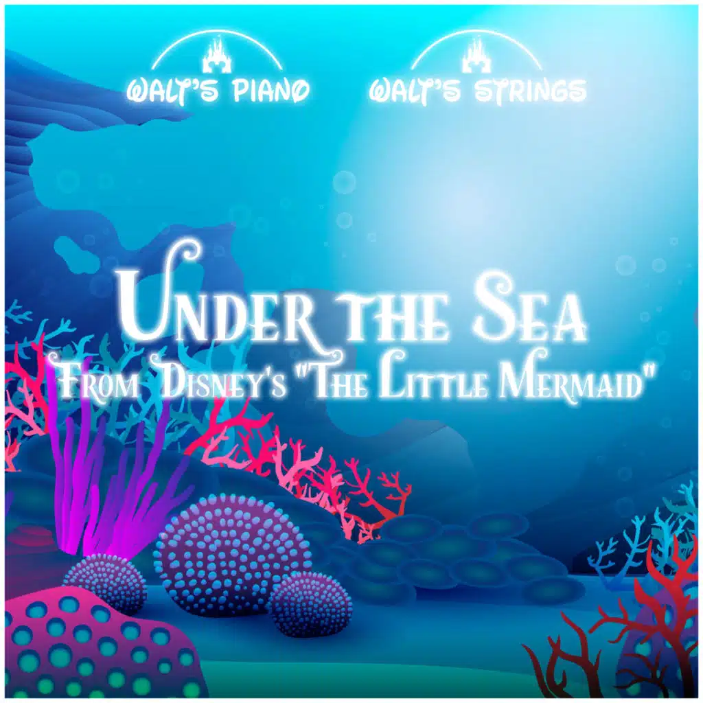Under the Sea (From Disney's "The Little Mermaid")