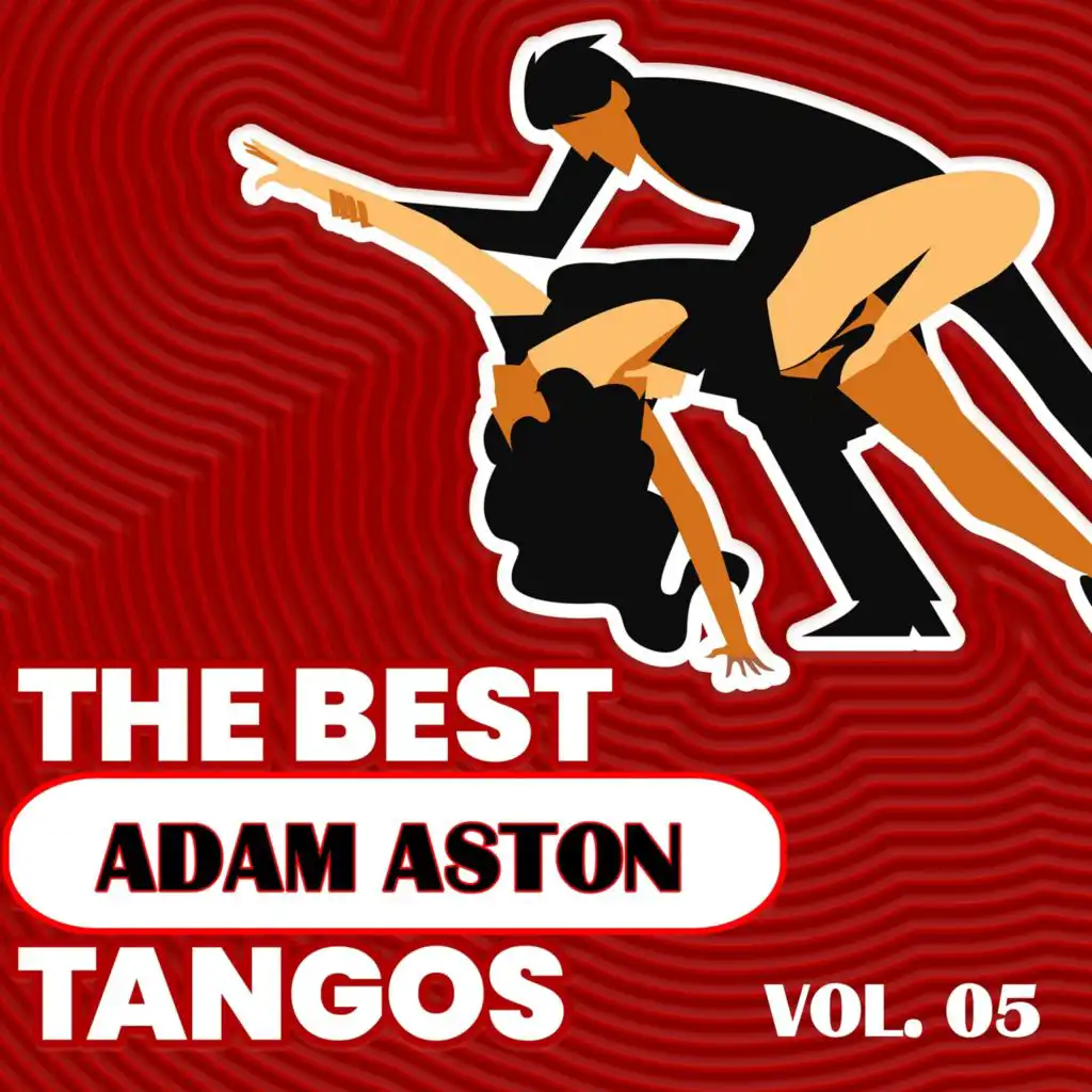 The Best Tangos: Adam Aston Vol. 05