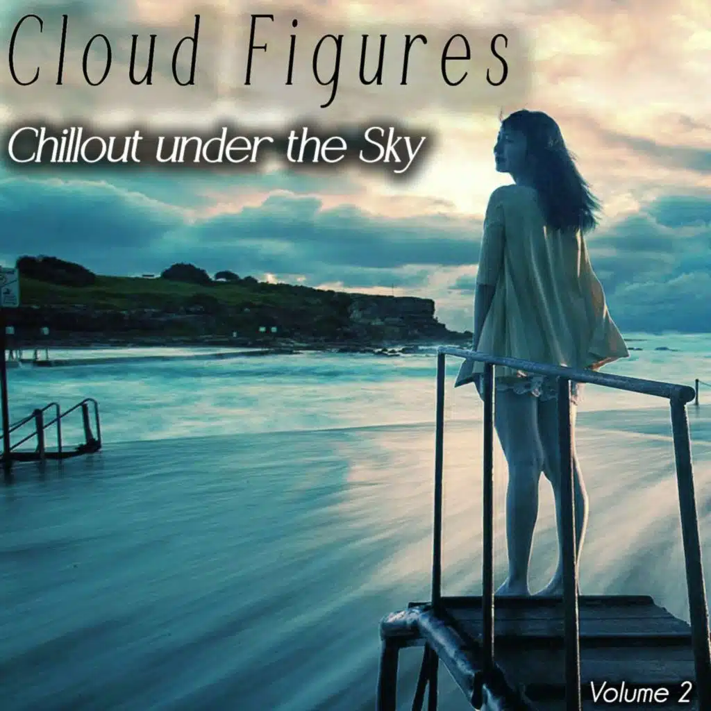 Cloud Figures, Vol. 2 (Chillout Under the Sky)