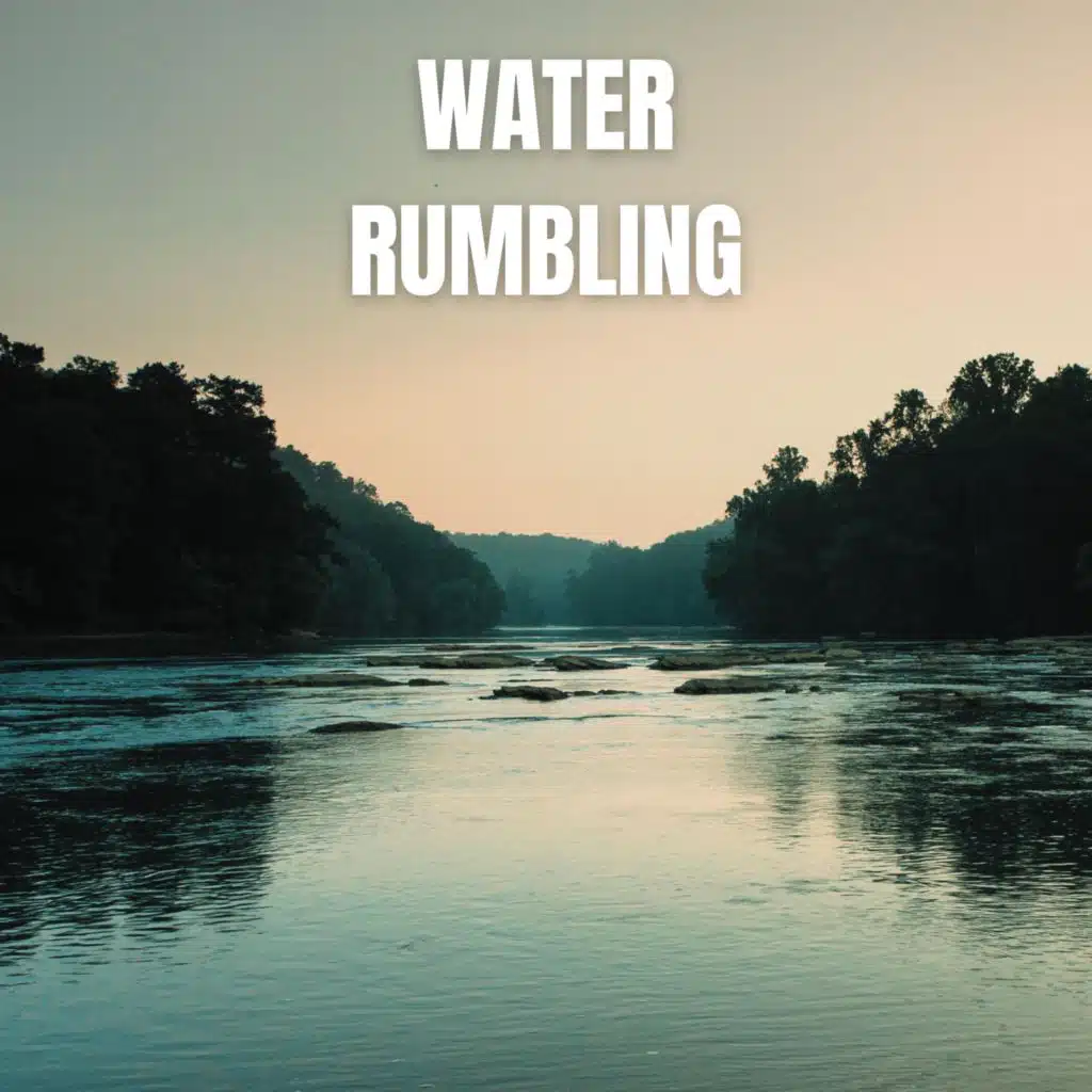 Water Rumbling
