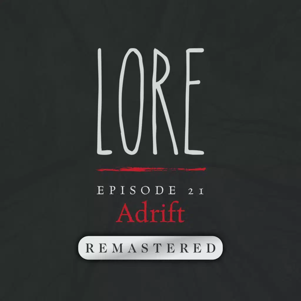 REMASTERED – Episode 21: Adrift