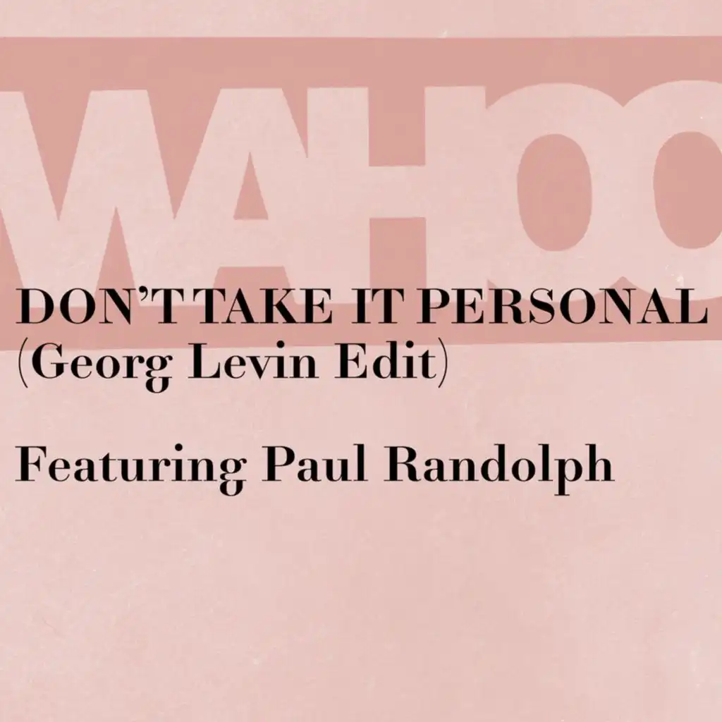 Don't Take It Personal (Georg Levin Edit) [feat. Paul Randolph]