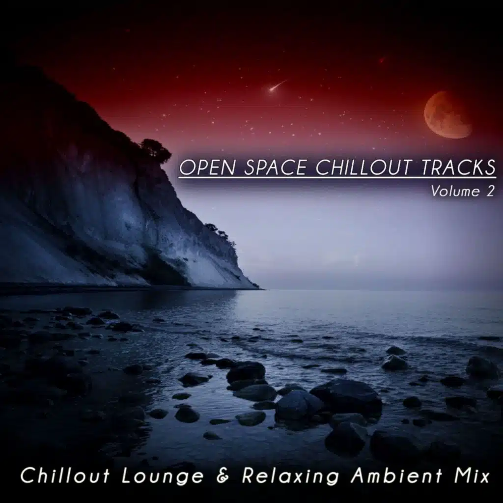 Open Space Chillout Tracks, Vol. 2 (Chillout Lounge & Relaxing Ambient Mix)