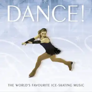 Dance! - The Worldصs Favourite Ice-Dancing Music
