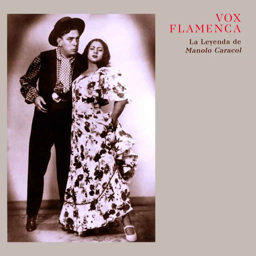 Vox Flamenca - La Leyenda De Manolo Caracol