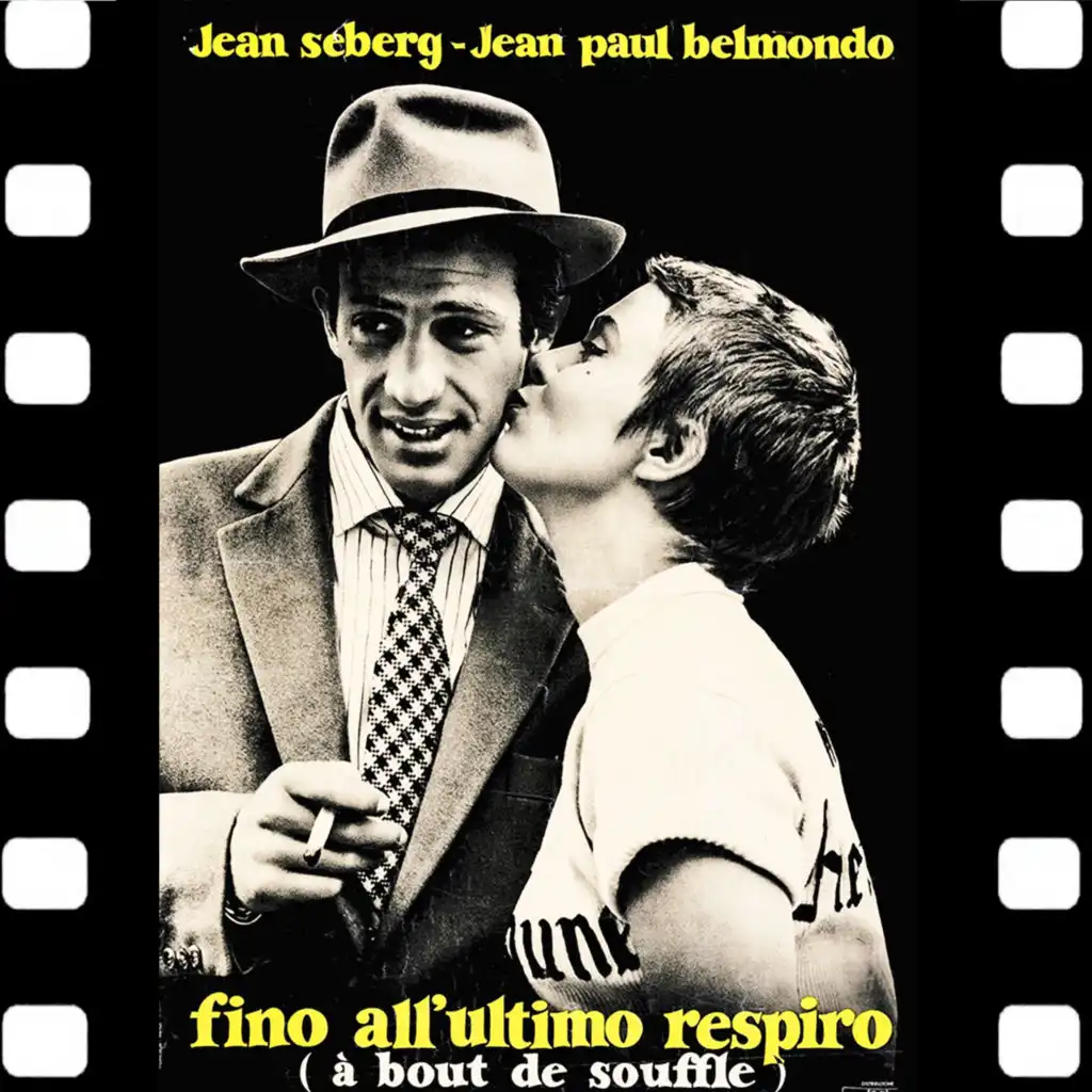 A bout de souffle [Breathless] (Original Soundtrack Fino all'ultimo Respiro) [feat. Jean Paul Belmondo]