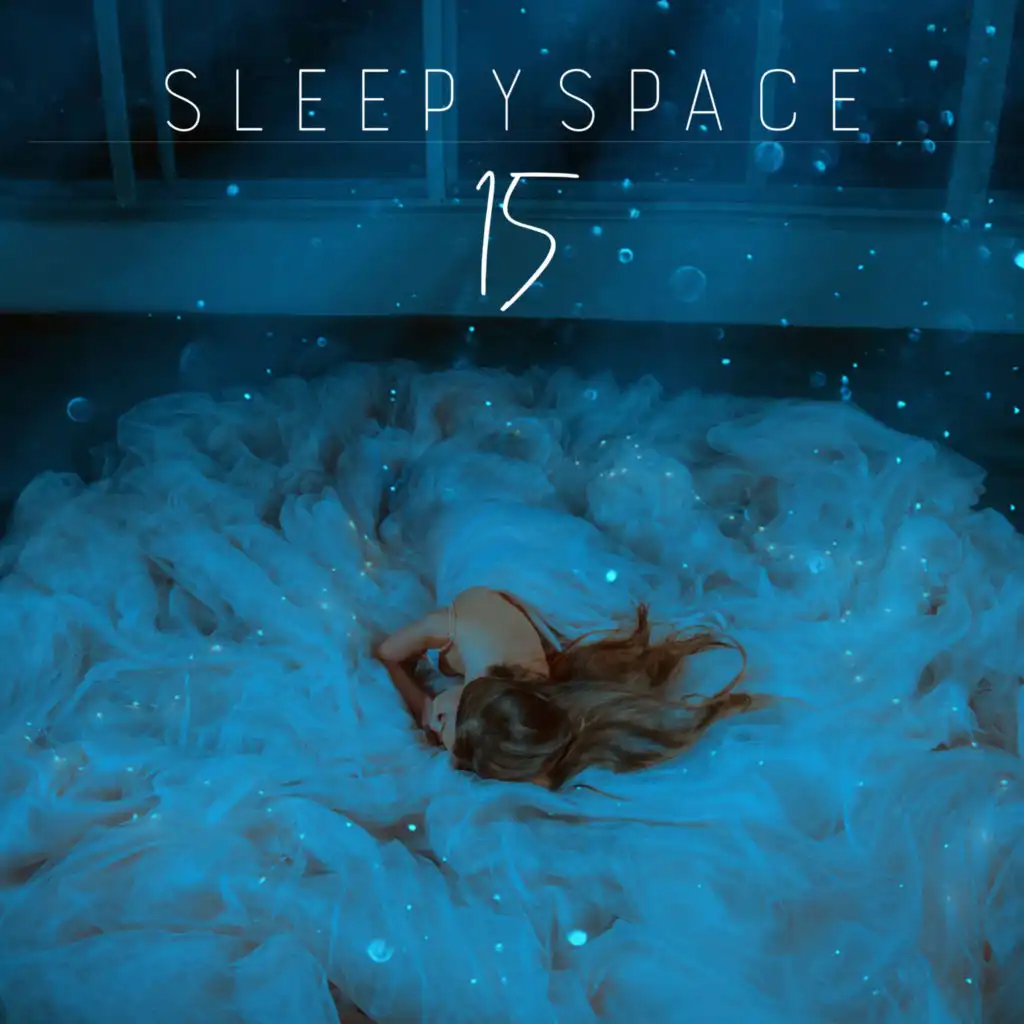 Sleepyspace 15: Well-Being Relaxation Music, Bedtime Stress Relief, Time to Unwind, Sleep Music