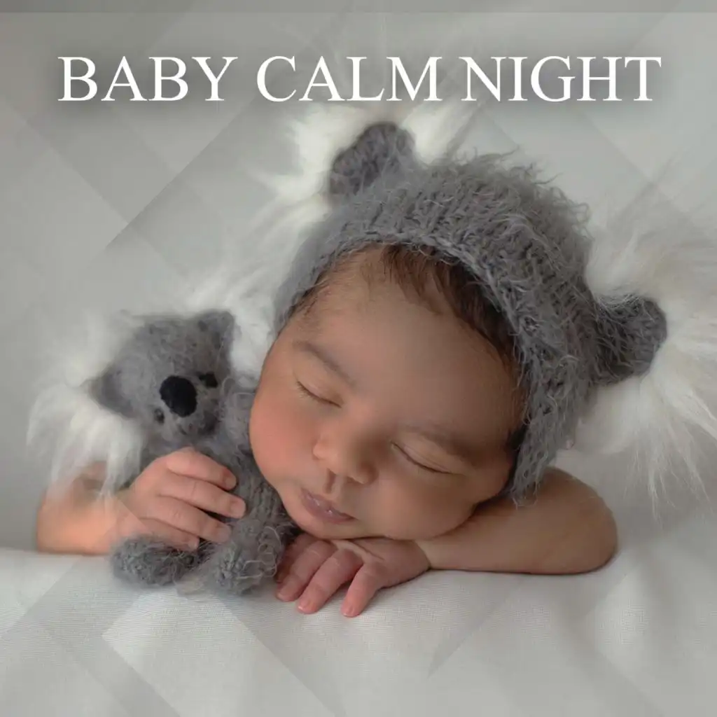 Baby Calm Night: Gently New Age Music for Sleep