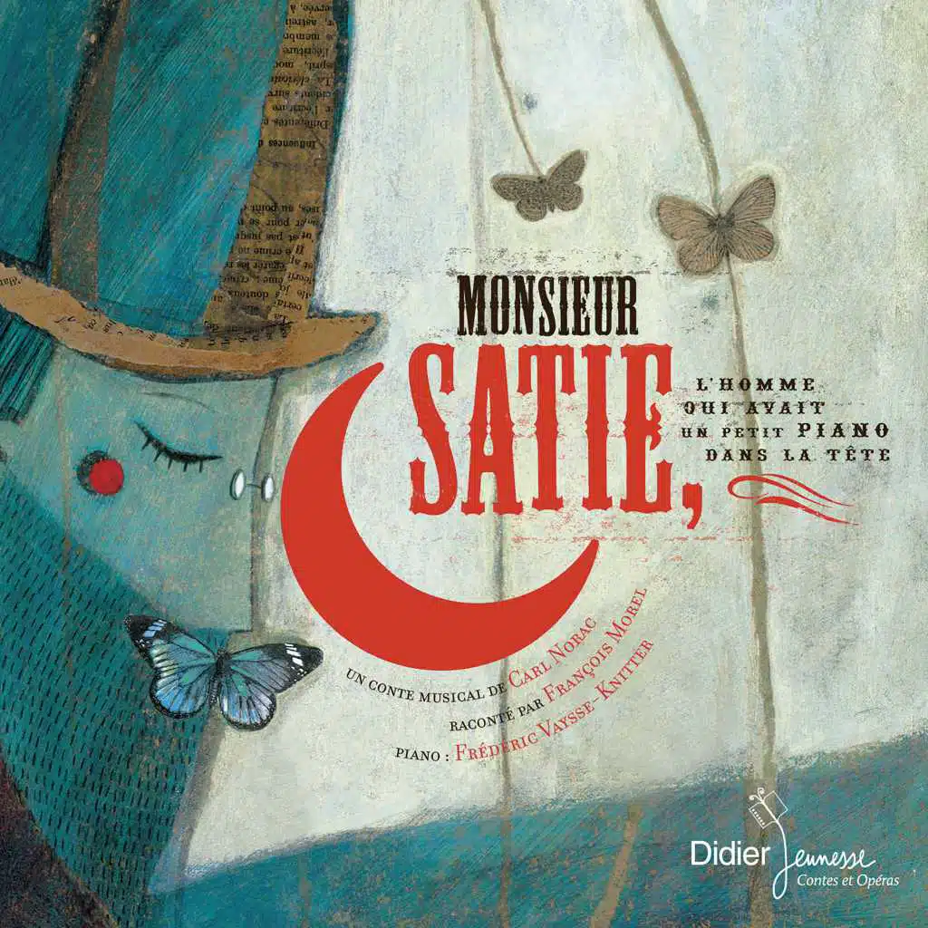 Monsieur Satie...