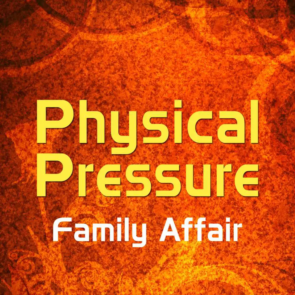Physical Pressure