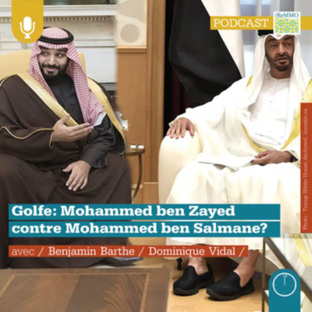 Golfe: Mohammed ben Zayed contre Mohammed ben Salmane? [MIDI]