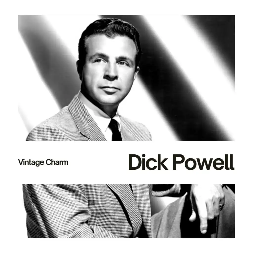 Dick Powell (Vintage Charm)