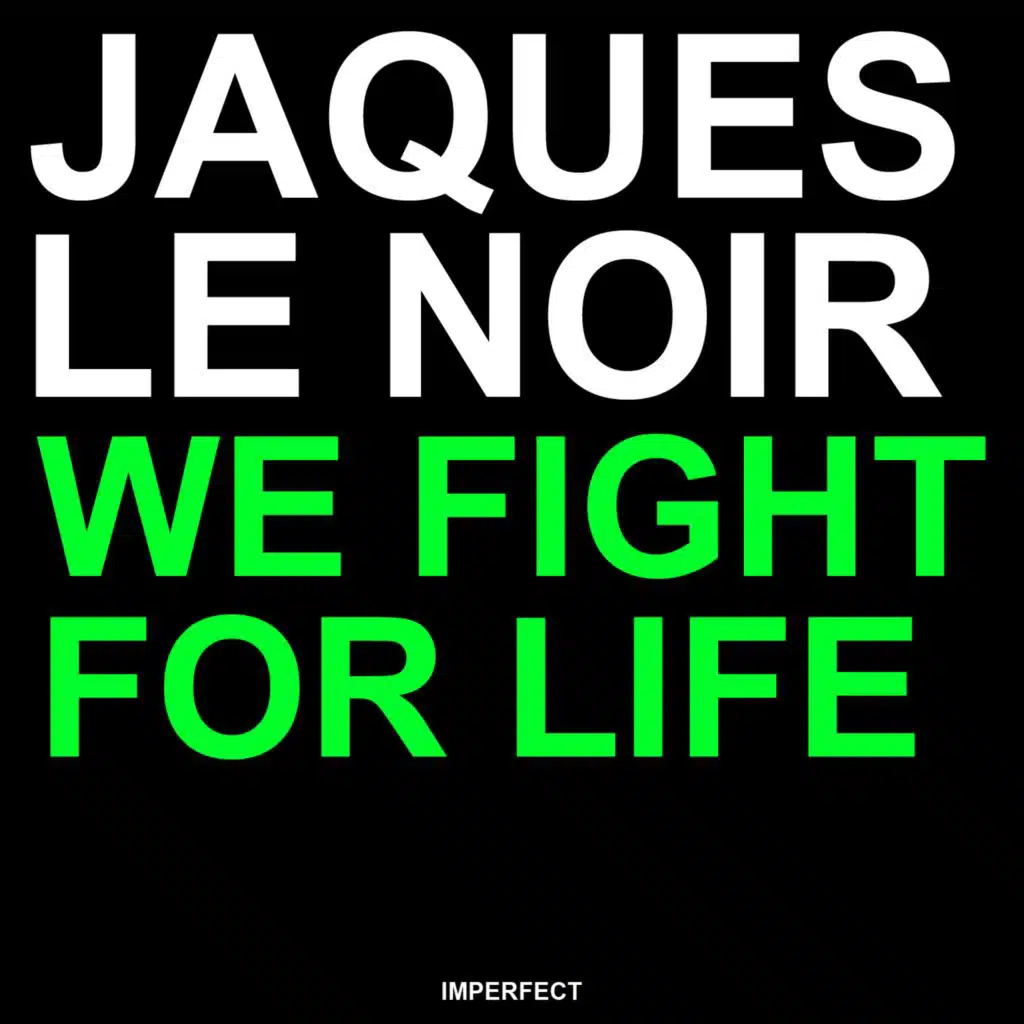 We Fight For Life (Extended Mix)