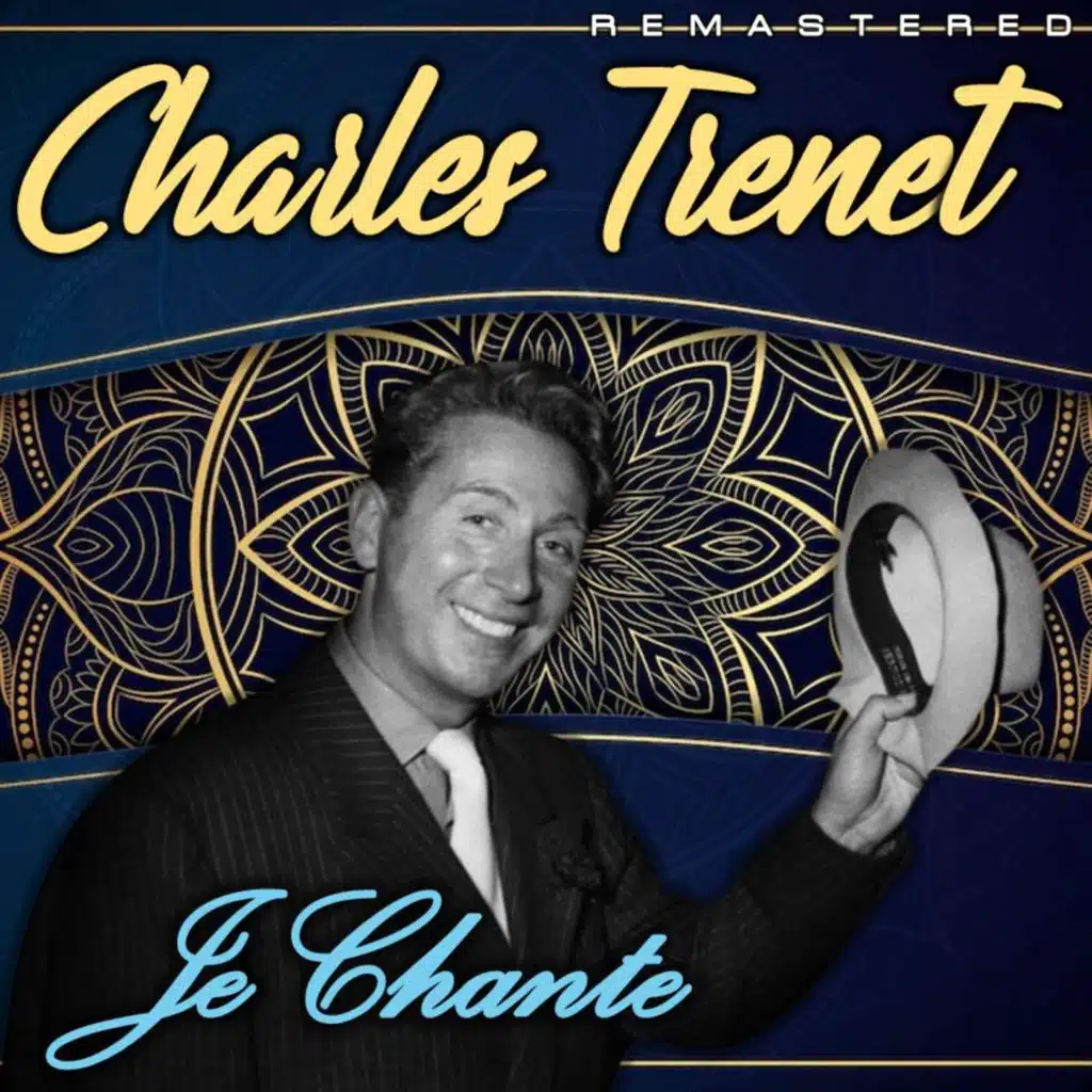 Je chante (Remastered)