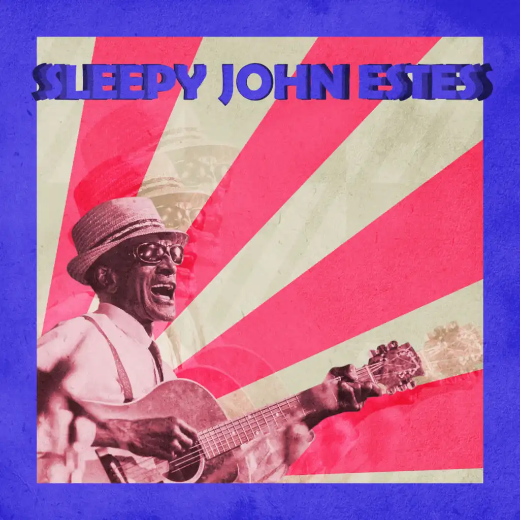 Presenting Sleepy John Estes