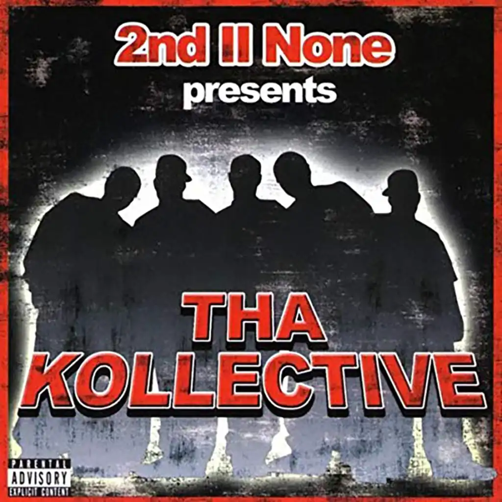 2nd II None Presents tha Kollective