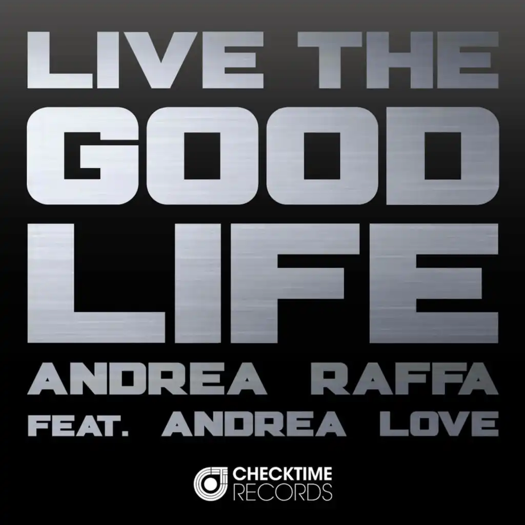Live the Good Life (Roby Montano Remix) [feat. Andrea Love]