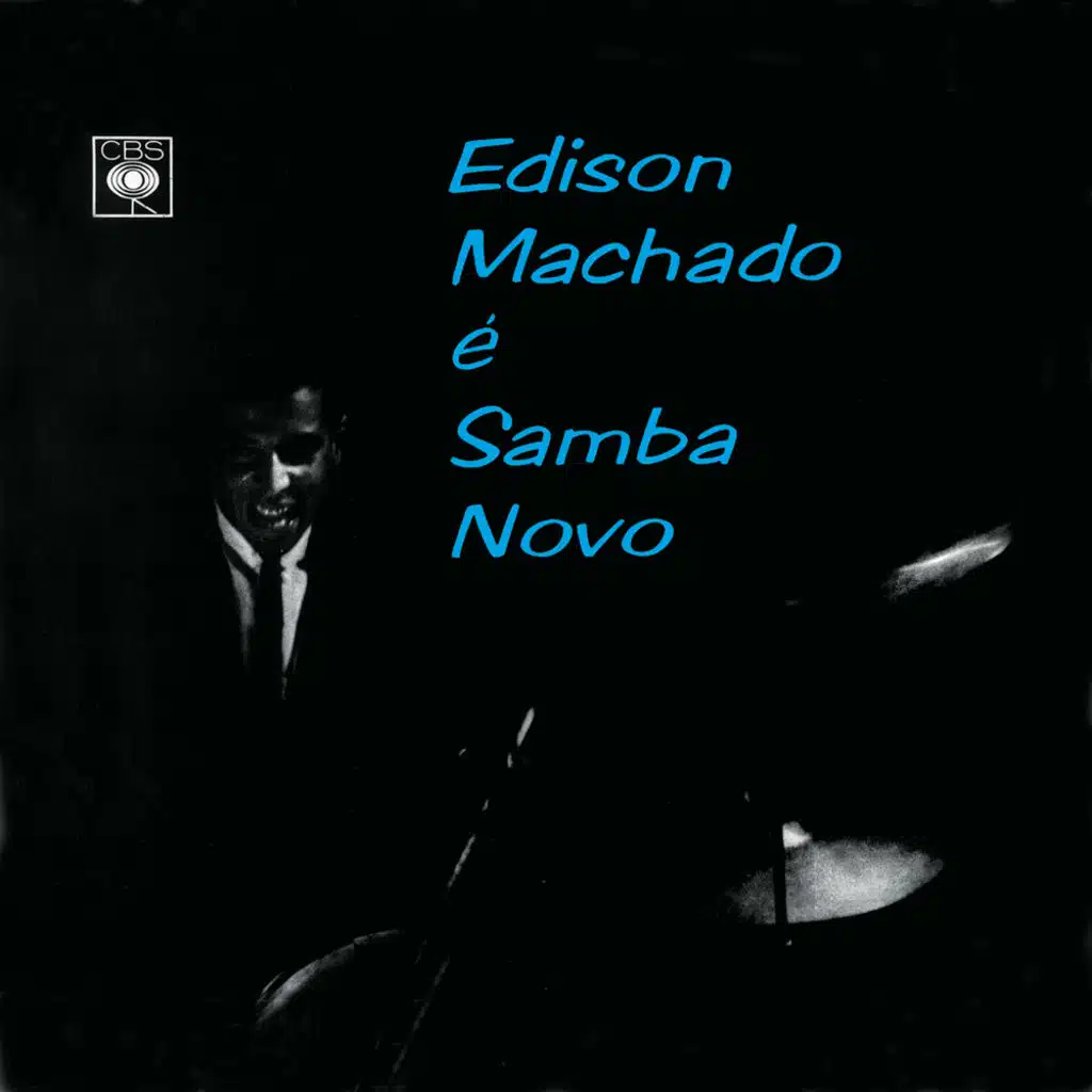 Edison Machado É Samba Novo