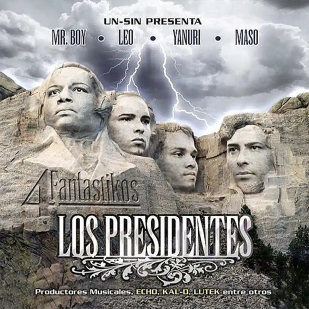 Los 4 Fantastikos Los Presidentes