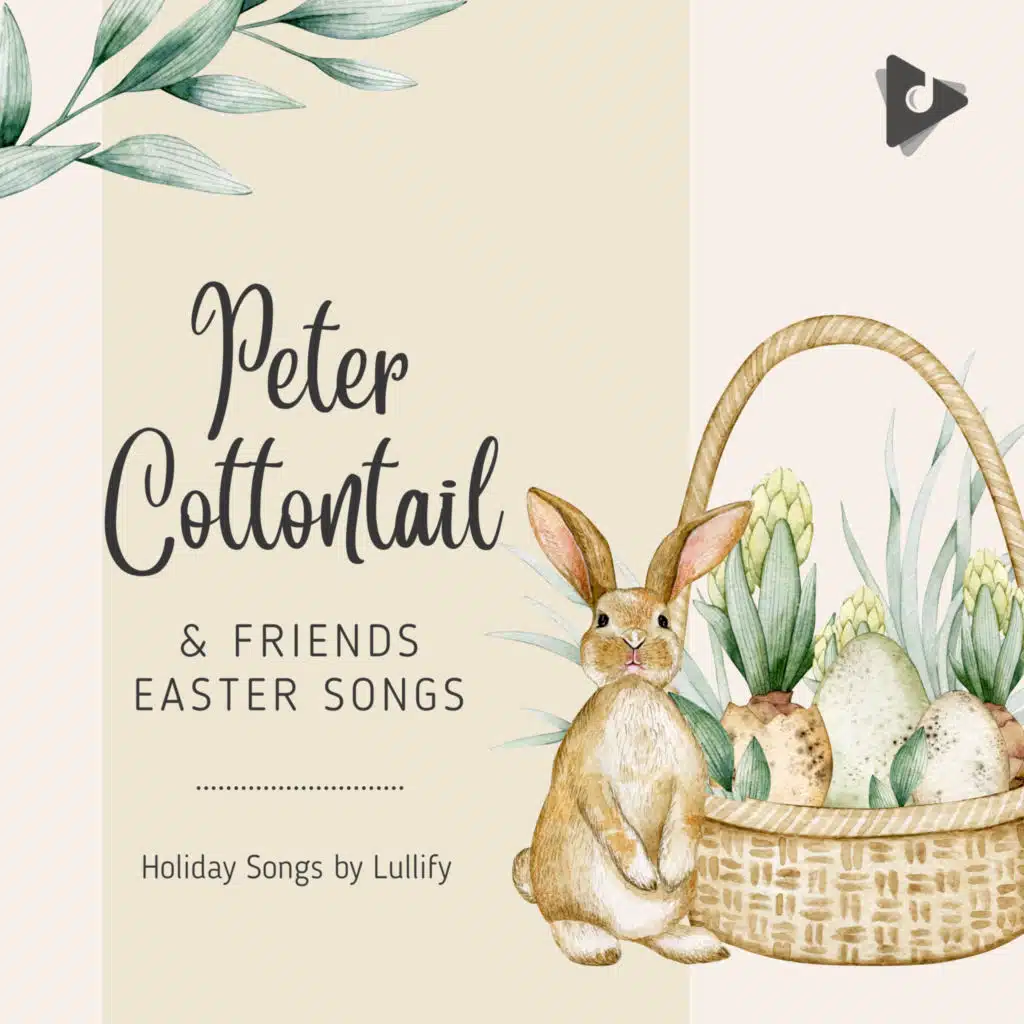 Peter Cottontail & Friends Easter Songs