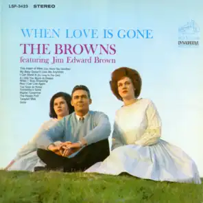 When Love Is Gone (feat. Jim Edward Brown)