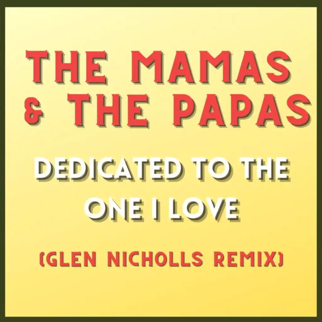 Dedicated To The One I Love (Glen Nicholls Remix)