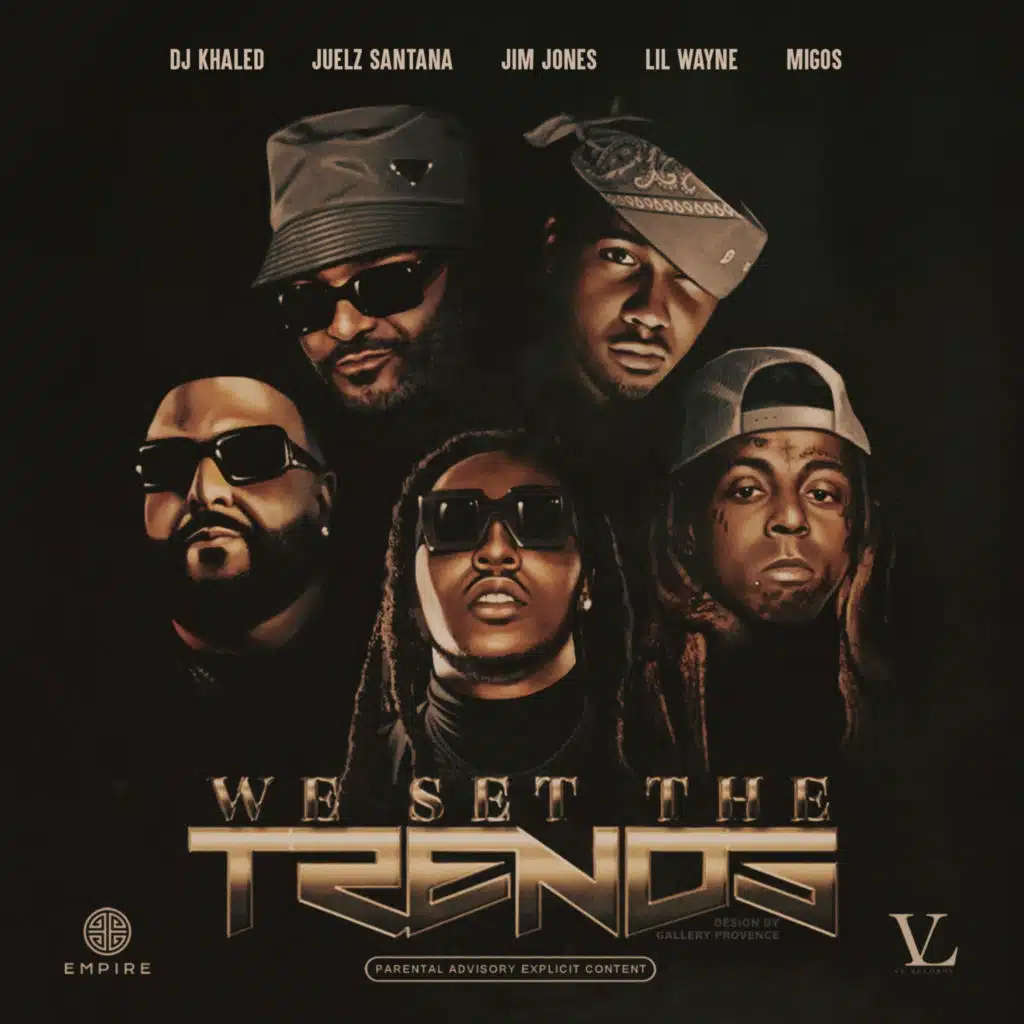 We Set The Trends (Remix) [feat. Migos & Juelz Santana]