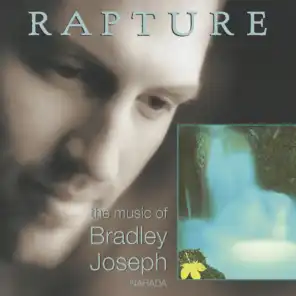 Rapture (The Music Of Bradley Joseph)