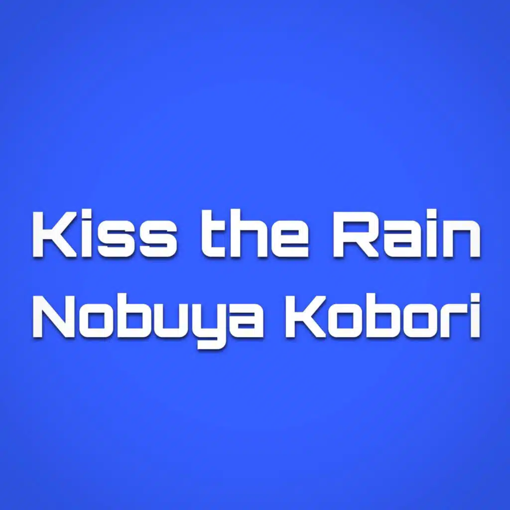 Kiss the Rain (Ambient Piano Version)