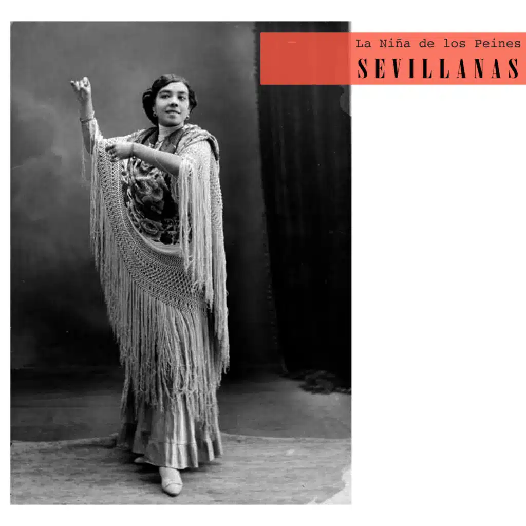 Sevillanas - La Niña De Los Peines Flamencos (feat. Manolo de Badajoz, Melchor de Marchena, Ramon Montoya & Nino Ricardo)