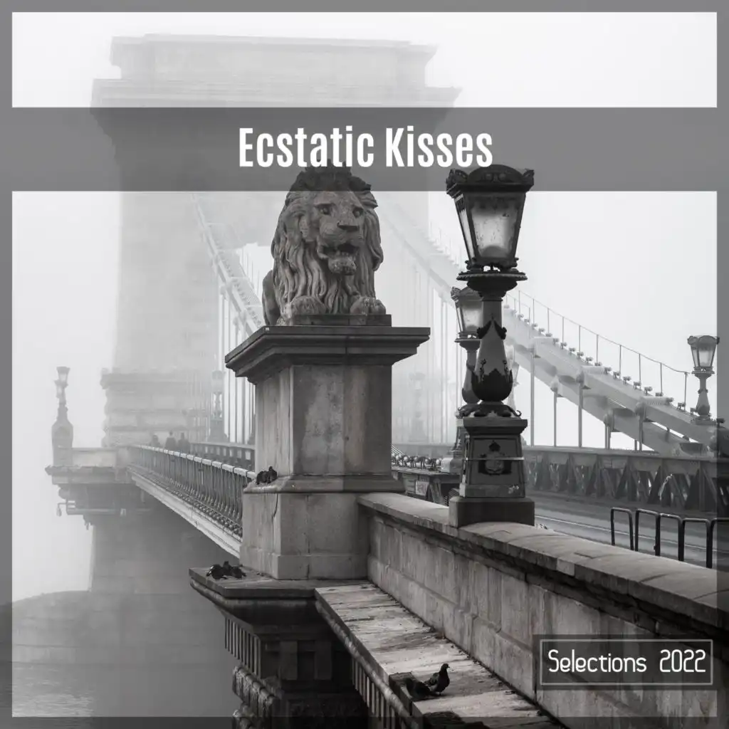 Ecstatic Kisses Selections 2022