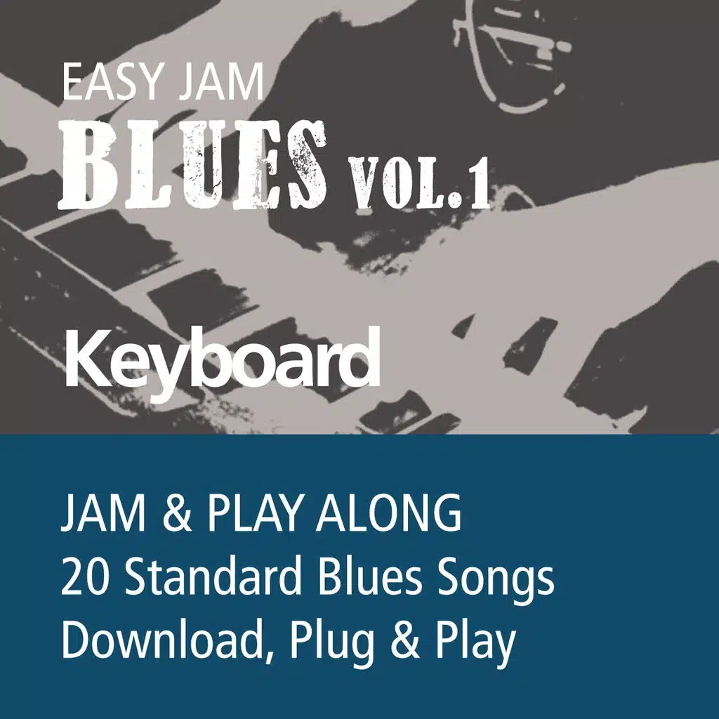 Easy Jam Blues, Vol.1 - Keybords (Jam & Play Along, 20 Standard Blues Songs)