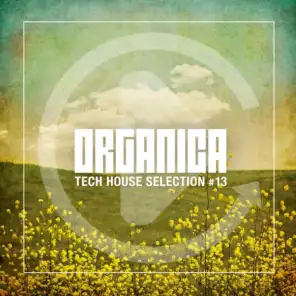 Organica #13 (Tech House Selection)