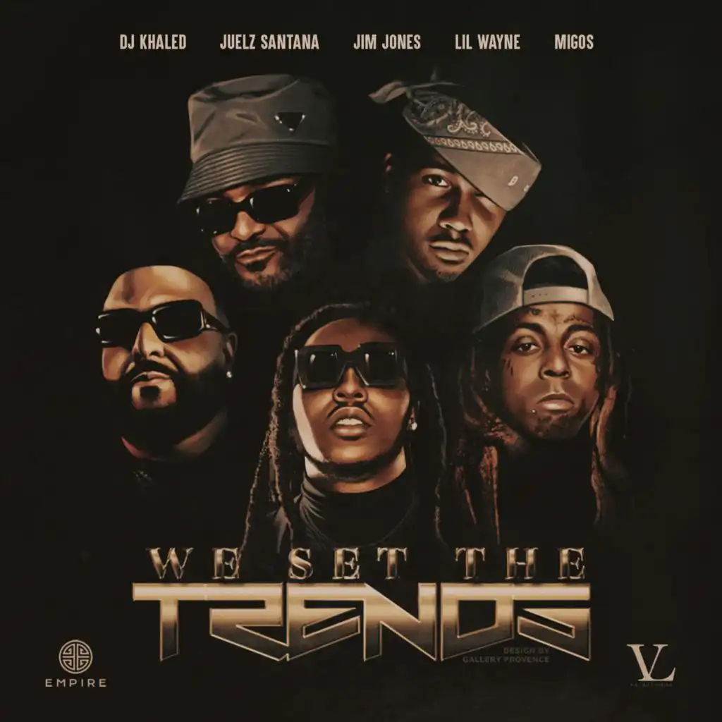 We Set The Trends (Remix) [feat. Migos & Juelz Santana]