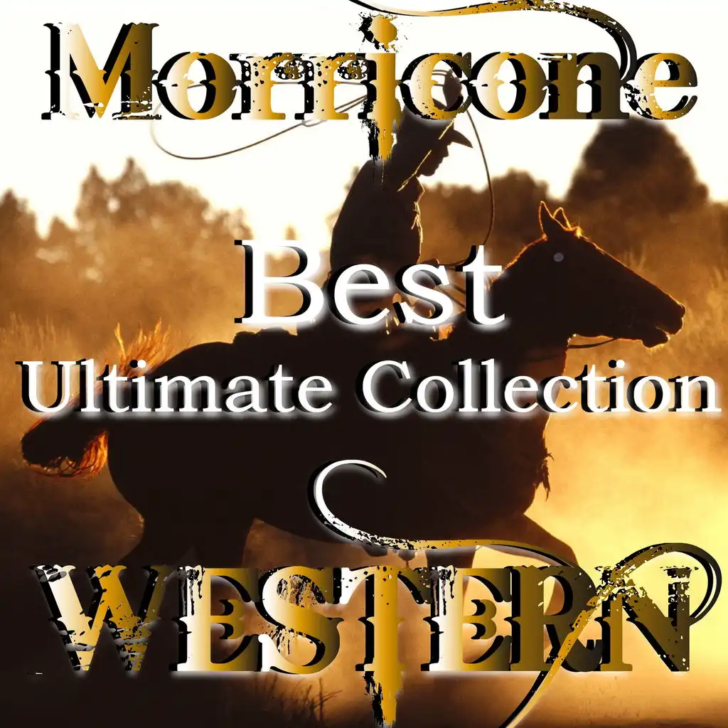 Best Ultimate Collection: Ennio Morricone Western