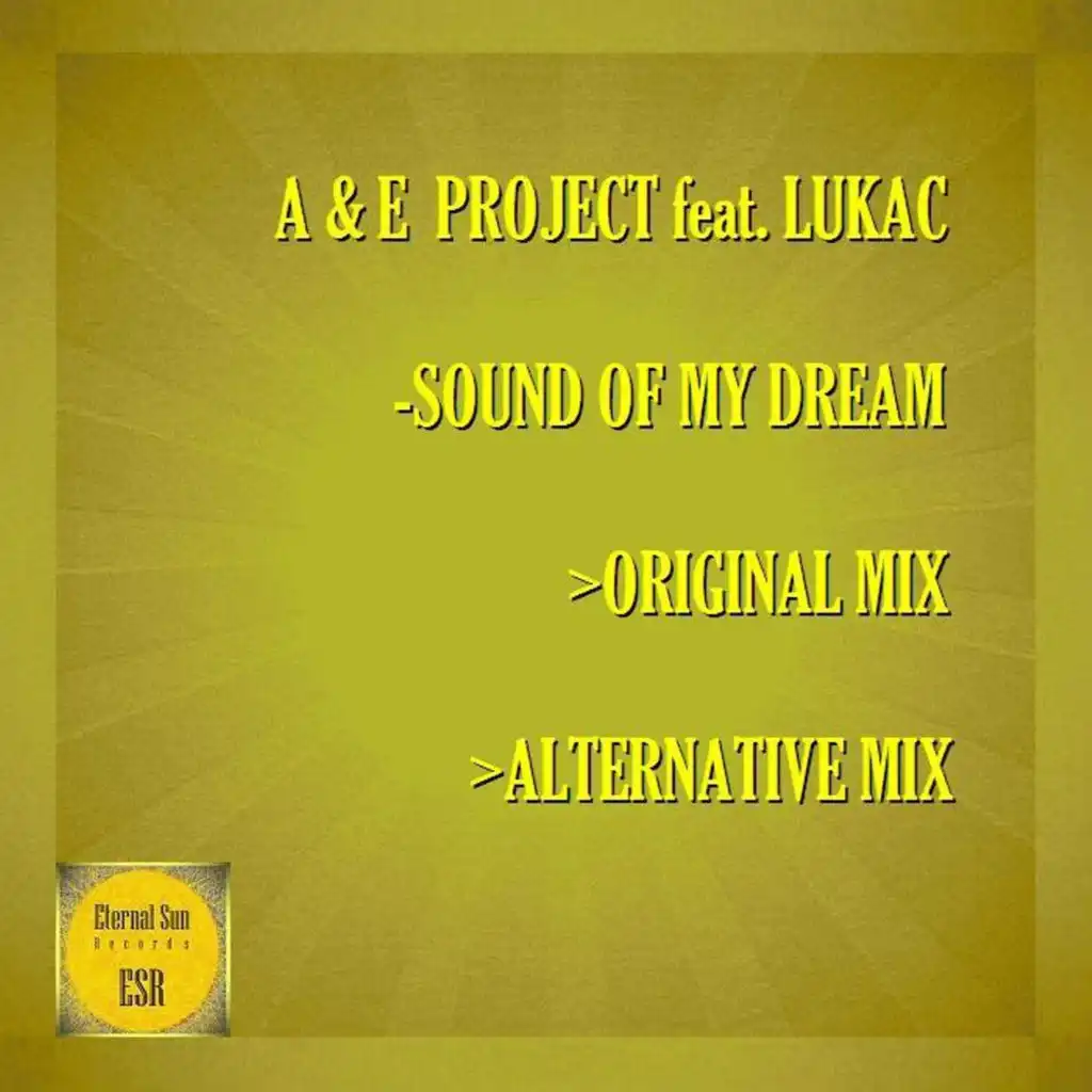 Sound Of My Dream (Alternative Mix) [feat. Lukac]